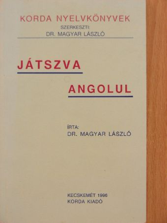 Dr. Magyar László - Játszva angolul [antikvár]