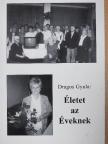 Dragos Gyula - Életet az Éveknek [antikvár]