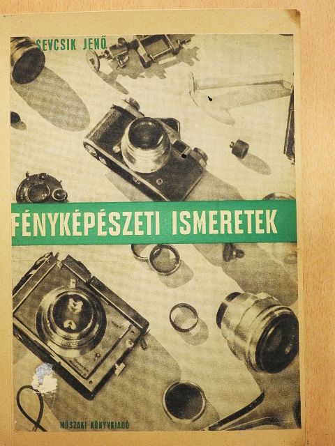 Dr. Sevcsik Jenő - Fényképészeti ismeretek [antikvár]