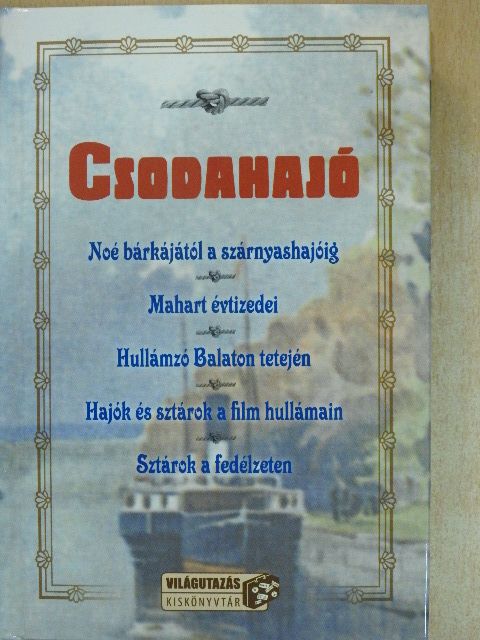 Nemlaha György - Csodahajó [antikvár]