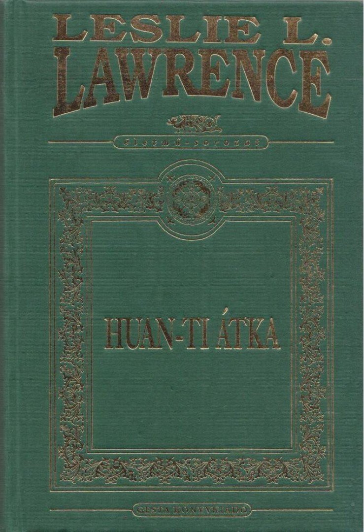 Leslie L. Lawrence - Huan-ti átka [antikvár]