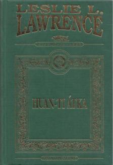 Leslie L. Lawrence - Huan-ti átka [antikvár]