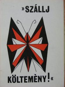 »Szállj költemény!« [antikvár]