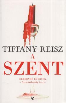 Tiffany Reisz - A Szent [antikvár]