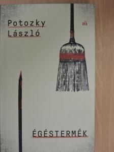 Potozky László - Égéstermék [antikvár]