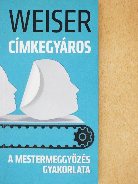 Weiser István - Címkegyáros [antikvár]
