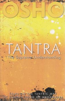 OSHO - Tantra - The Supreme Understanding [antikvár]