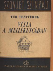 Tur testvérek - Villa a mellékutcában [antikvár]