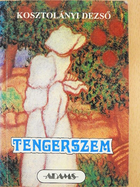 Kosztolányi Dezső - Tengerszem [antikvár]