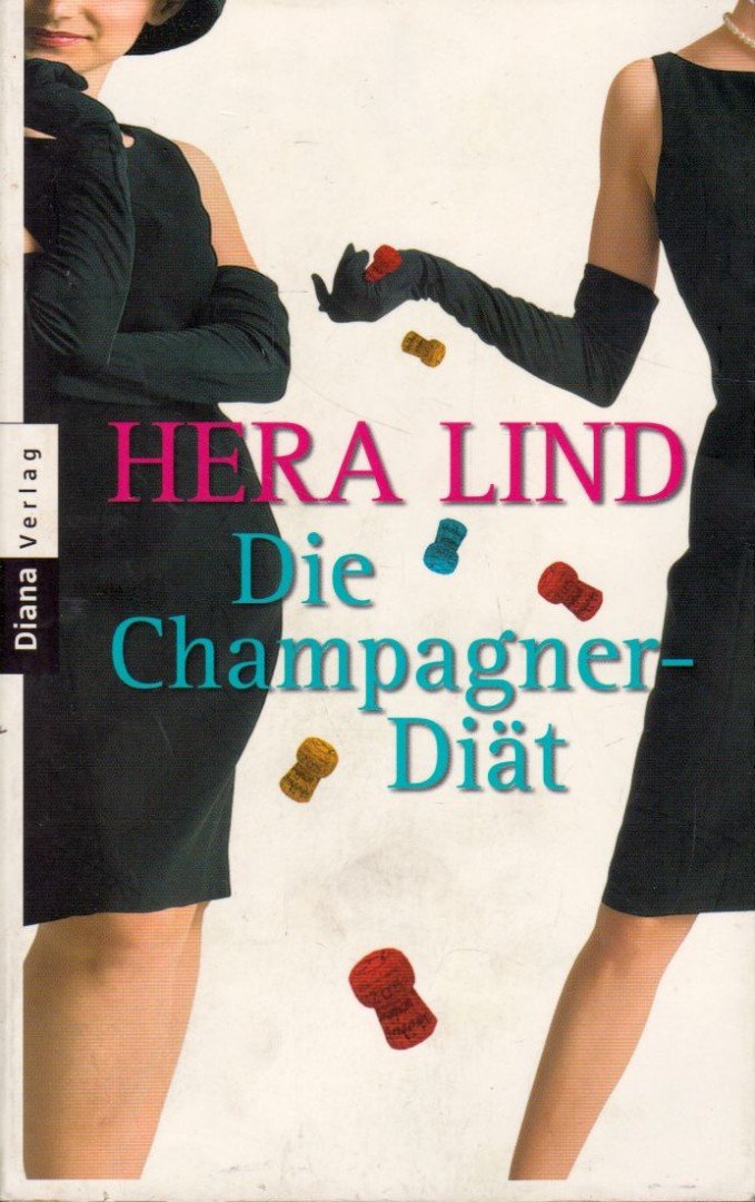 Hera Lind - Die Champagner-Diat [antikvár]