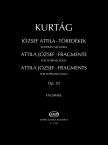 KURTÁG GYÖRGY - JÓZSEF ATTILA - TÖREDÉKEK SZOPRÁN SZÓLÓRA OP.20 FACSIMILE