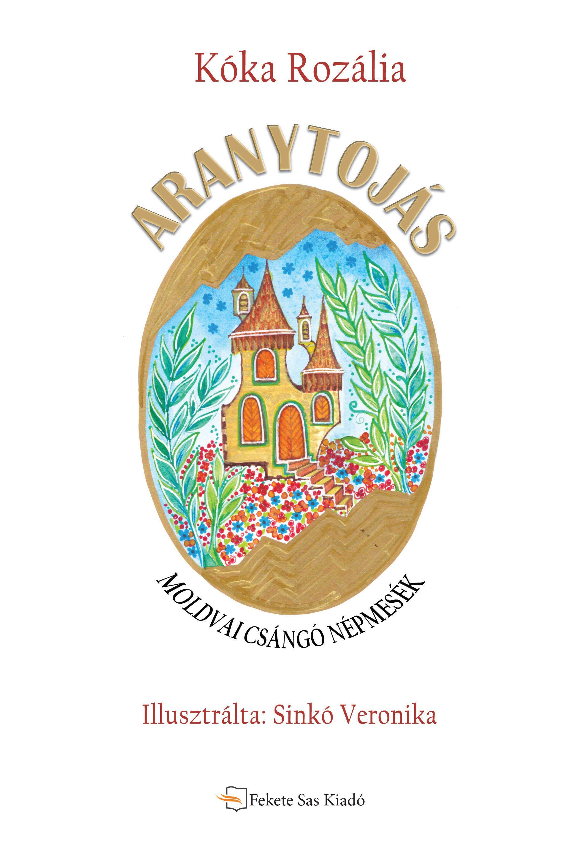 Kóka Rozália - Aranytojás