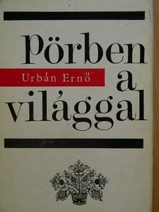 Urbán Ernő - Pörben a világgal [antikvár]