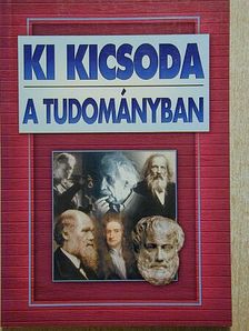 Ki kicsoda a tudományban [antikvár]