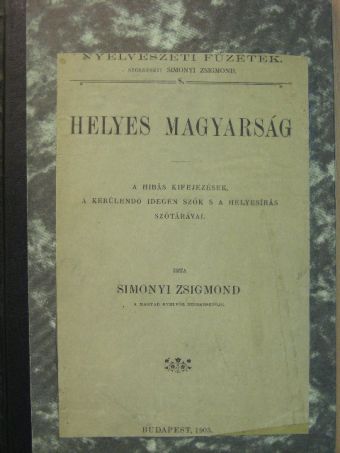 Simonyi Zsigmond - Helyes magyarság [antikvár]