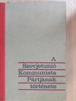 A. A. Tyimofejevszkij - A Szovjetunió Kommunista Pártjának története [antikvár]