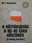 M. F. Rakowski - A köztársaság a 80-as évek küszöbén [antikvár]