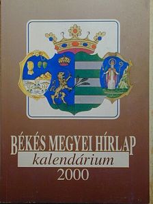 Arany János - Békés Megyei Hírlap Kalendárium 2000 [antikvár]