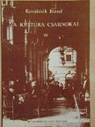 Kovalcsik József - A kultúra csarnokai III. (töredék) [antikvár]