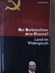 Andreas Oplatka - Hat Gorbatschow eine Chance? [antikvár]