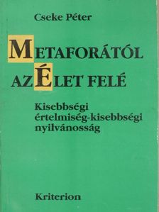 Cseke Péter - Metaforától az élet felé [antikvár]