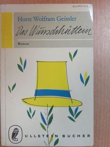 Horst Wolfram Geissler - Das Wunschhütlein [antikvár]