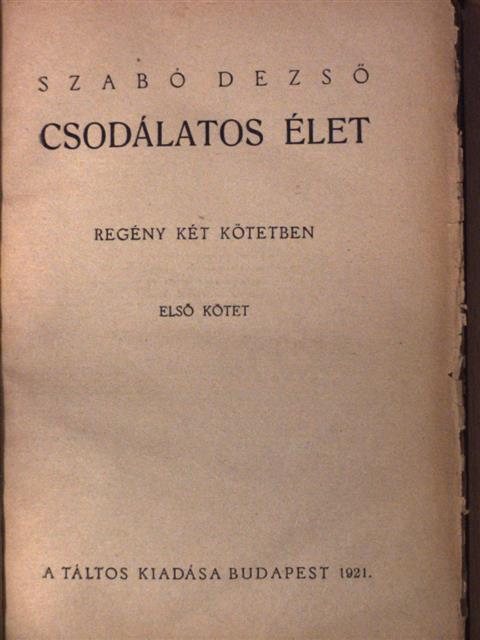Szabó Dezső - Csodálatos élet I-II. [antikvár]