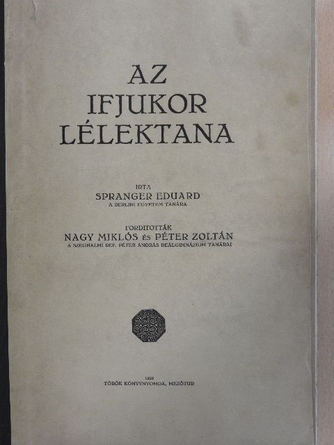 Eduard Spranger - Az ifjukor lélektana [antikvár]
