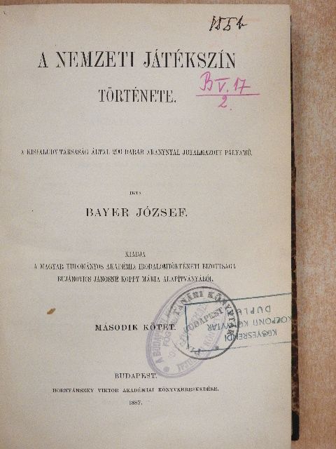 Bayer József - A nemzeti játékszín története II/III-IV. (töredék) [antikvár]