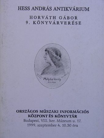 Hess András Antikvárium - Horváth Gábor 9. könyvárverése [antikvár]