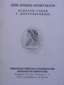 Hess András Antikvárium - Horváth Gábor 9. könyvárverése [antikvár]