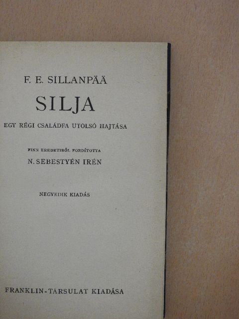 Frans Eemil Sillanpää - Silja [antikvár]