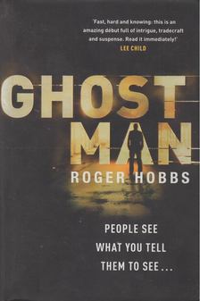Roger Hobbs - Ghost Man [antikvár]