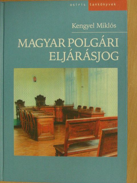 Kengyel Miklós - Magyar polgári eljárásjog [antikvár]
