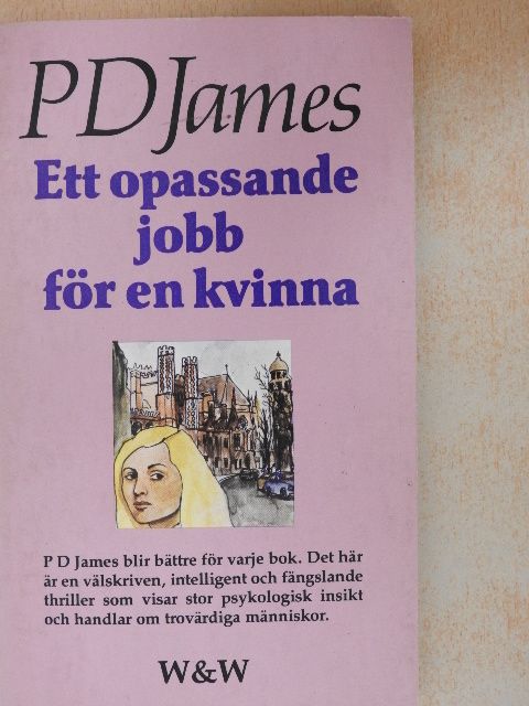 P. D. James - Ett opassande jobb för en kvinna [antikvár]