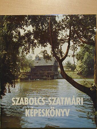 Burget Lajos - Szabolcs-Szatmári képeskönyv [antikvár]