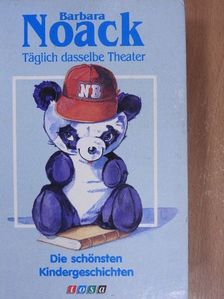 Barbara Noack - Täglich dasselbe Theater [antikvár]