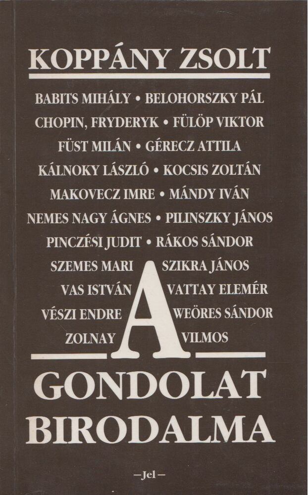 Koppány Zsolt - A gondolat birodalma [antikvár]