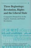 Stephen F. Englehart, John Allphin Moore - Three Beginnings: Revolution, Rights, and the Liberal State [antikvár]