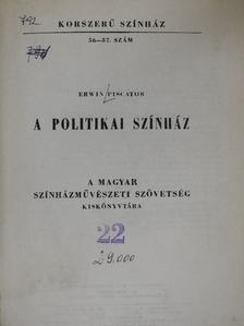 Erwin Piscator - A politikai színház [antikvár]