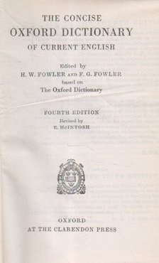 F. G. Fowler, H. W. Fowler - The Concise Oxford Dictionary of current English [antikvár]