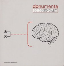 Regina Hellwig-Schmid - Donumenta 2010 Hungary [antikvár]