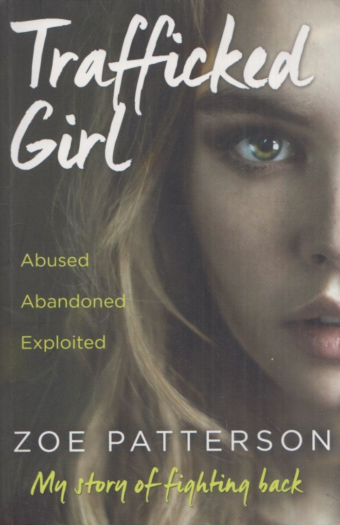 Zoe Patterson - Trafficked Girl [antikvár]