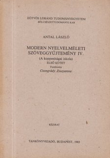 Antal László - Modern nyelvelméleti szöveggyűjtemény IV. (Első és második kötet) [antikvár]