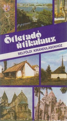 Papp Lászlóné - Ötletadó útikalauz [antikvár]