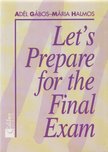 Adél Gábos, Mária Halmos - Let's Prepare for the Final Exam in Mathematics [antikvár]