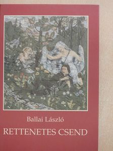 Ballai László - Rettenetes csend (dedikált példány) [antikvár]