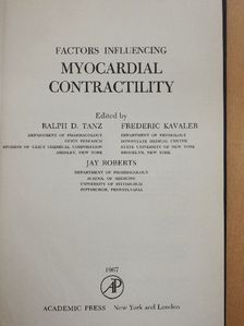 Bernard C. Abbott - Factors Influencing Myocardial Contractility [antikvár]