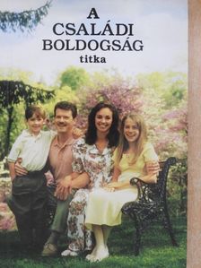 A családi boldogság titka [antikvár]
