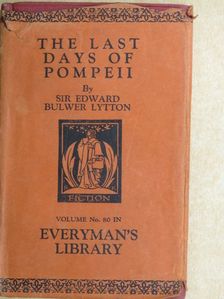 Sir Edward Bulwer Lytton - The Last Days of Pompeii [antikvár]